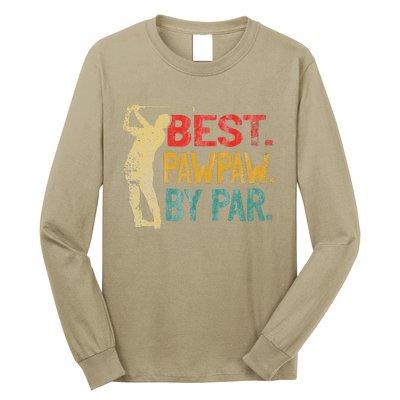 Best Pawpaw By Par Retro Fathers Day Golf Grandpa Long Sleeve Shirt