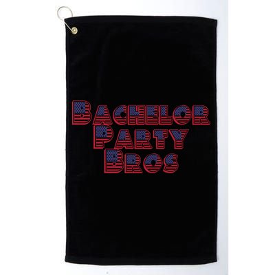 Bachelor Party Bros American Flag Colors Stars And Stripes Gift Golf Towel