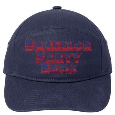 Bachelor Party Bros American Flag Colors Stars And Stripes Gift 7-Panel Snapback Hat