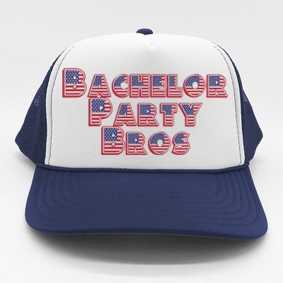 Bachelor Party Bros American Flag Colors Stars And Stripes Gift Trucker Hat