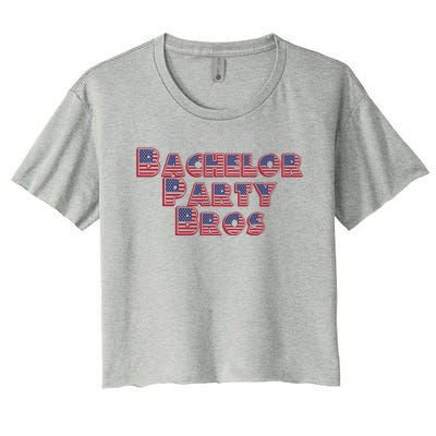 Bachelor Party Bros American Flag Colors Stars And Stripes Gift Women's Crop Top Tee