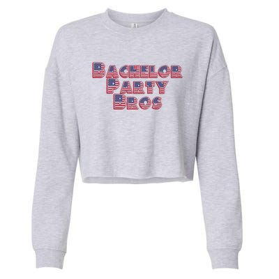 Bachelor Party Bros American Flag Colors Stars And Stripes Gift Cropped Pullover Crew