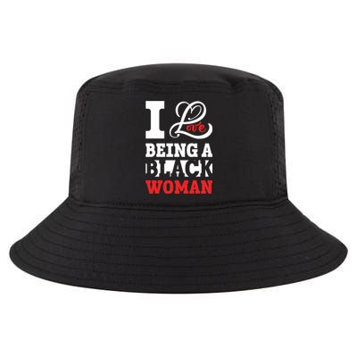 Beautiful Pride Black Gift I Love Being A Black Cool Gift Cool Comfort Performance Bucket Hat