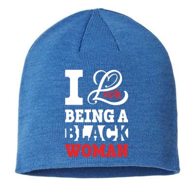 Beautiful Pride Black Gift I Love Being A Black Cool Gift Sustainable Beanie