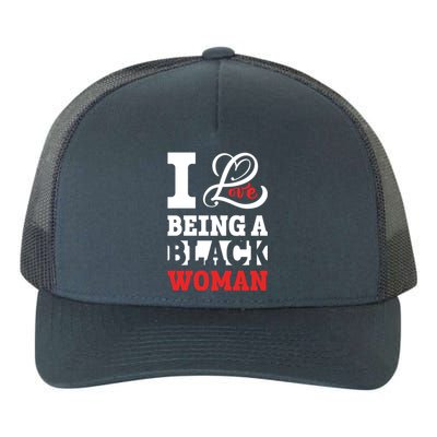 Beautiful Pride Black Gift I Love Being A Black Cool Gift Yupoong Adult 5-Panel Trucker Hat