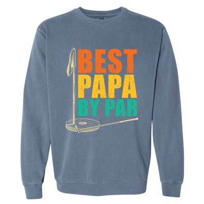 Best Papa By Par For Golfers Gift Garment-Dyed Sweatshirt