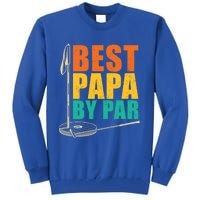 Best Papa By Par For Golfers Gift Tall Sweatshirt