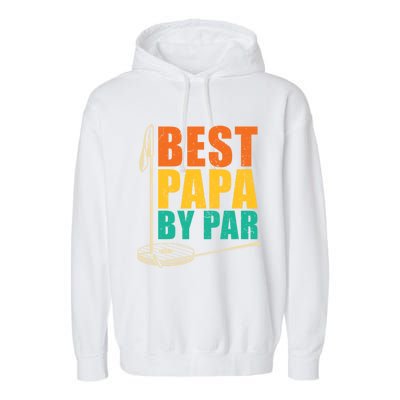 Best Papa By Par For Golfers Gift Garment-Dyed Fleece Hoodie