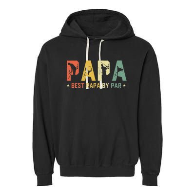 Best Papa by Par Golf Gift Father's Day golf Garment-Dyed Fleece Hoodie