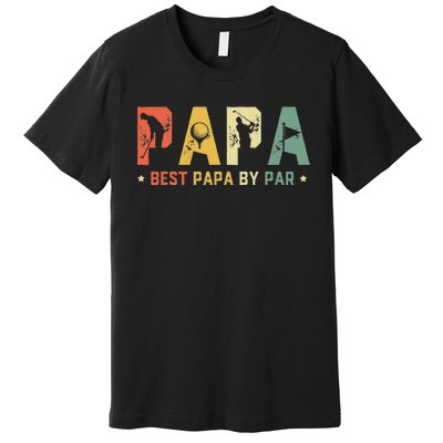 Best Papa by Par Golf Gift Father's Day golf Premium T-Shirt