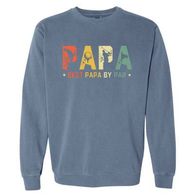 Best Papa by Par Golf Gift Father's Day golf Garment-Dyed Sweatshirt