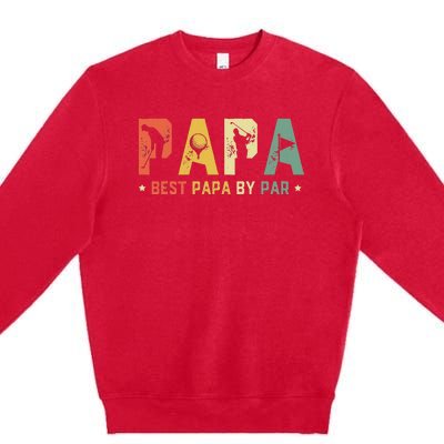 Best Papa by Par Golf Gift Father's Day golf Premium Crewneck Sweatshirt