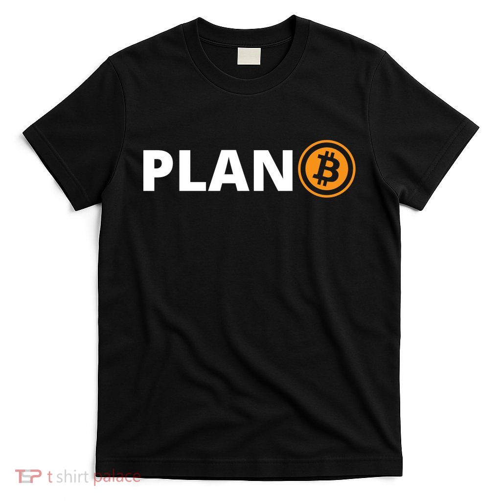Bitcoin, Plan B, DeF,i BTFD, Bitcoin, HODL, Crypto Gift, Cryptocoin T-Shirt