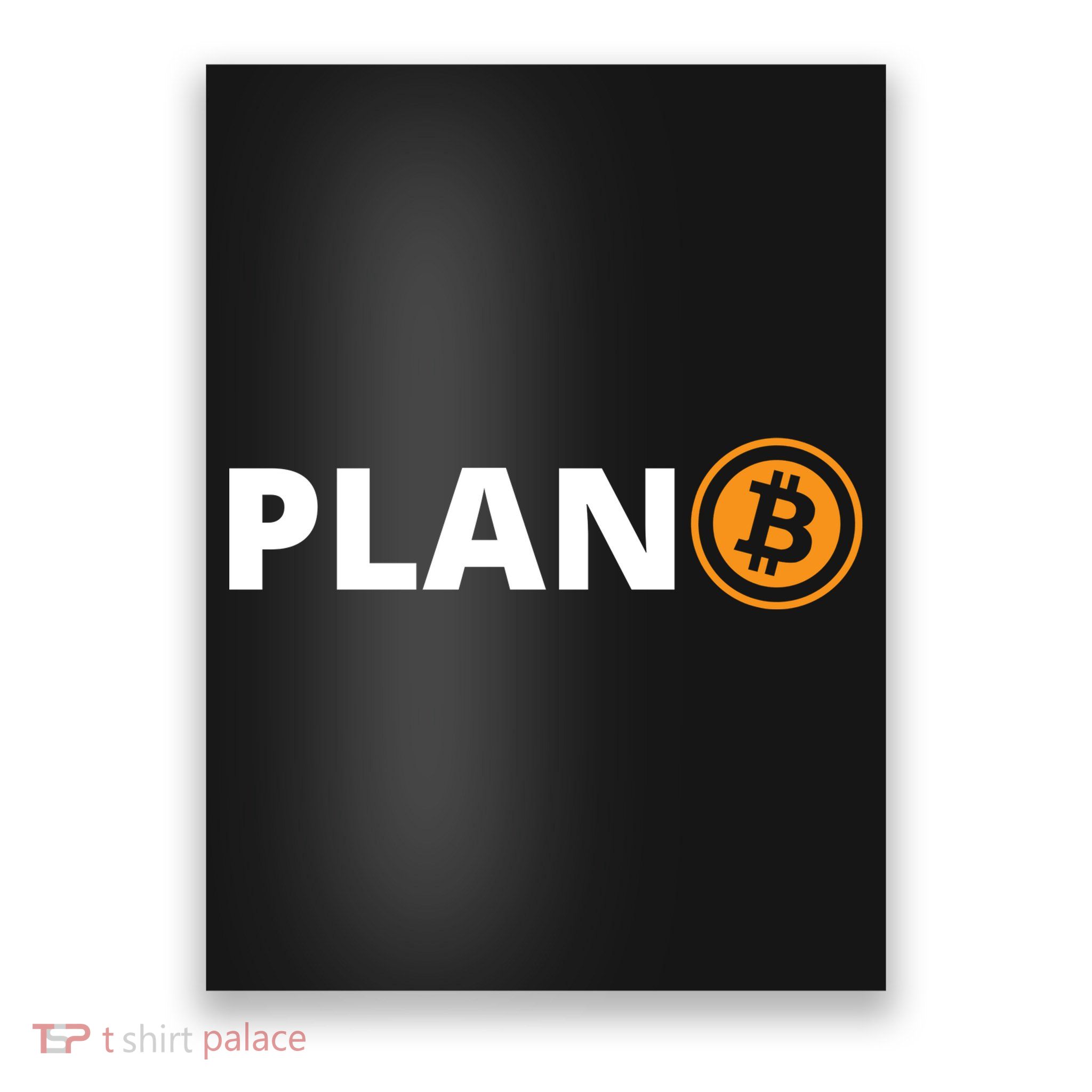Bitcoin, Plan B, DeF,i BTFD, Bitcoin, HODL, Crypto Gift, Cryptocoin Poster