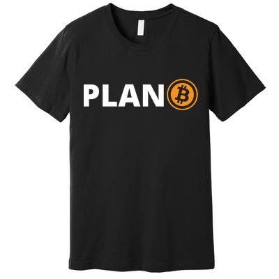 Bitcoin, Plan B, DeF,i BTFD, Bitcoin, HODL, Crypto Gift, Cryptocoin Premium T-Shirt