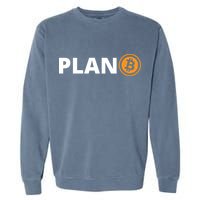 Bitcoin, Plan B, DeF,i BTFD, Bitcoin, HODL, Crypto Gift, Cryptocoin Garment-Dyed Sweatshirt