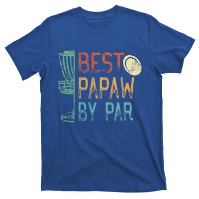 Best Papaw By Par Grandpa Disc Golf Design Dad Disk Golfing Cute Gift T-Shirt