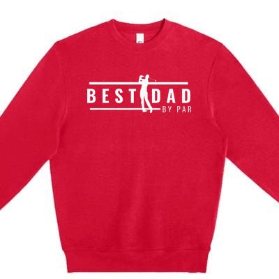 Best Papa By Par Father's Day Golf Gift Grandpa Premium Crewneck Sweatshirt