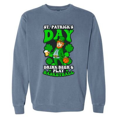 Beer Play Basketball Design St Patricks Basketball Gift Garment-Dyed Sweatshirt