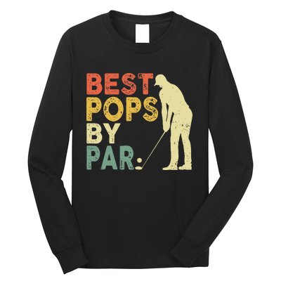 Best Pop By Par Golf Lover Fathers Day Long Sleeve Shirt