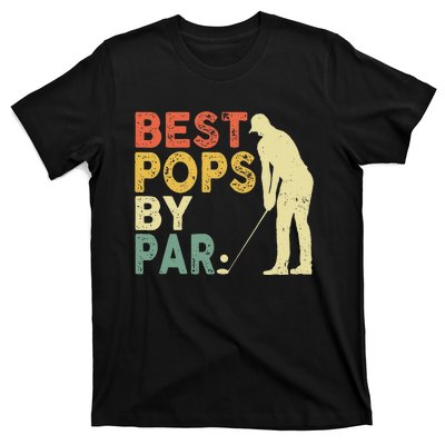 Best Pop By Par Golf Lover Fathers Day T-Shirt