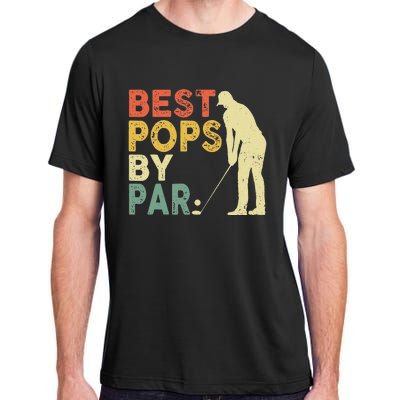 Best Pop By Par Golf Lover Fathers Day Adult ChromaSoft Performance T-Shirt