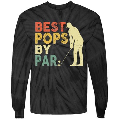 Best Pop By Par Golf Lover Fathers Day Tie-Dye Long Sleeve Shirt