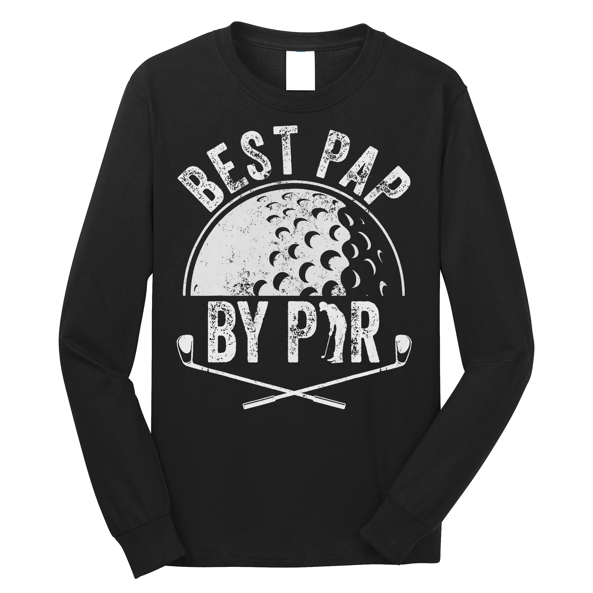 Best Pap By Par Golf Lover Sports Gift Golf Golfer Long Sleeve Shirt