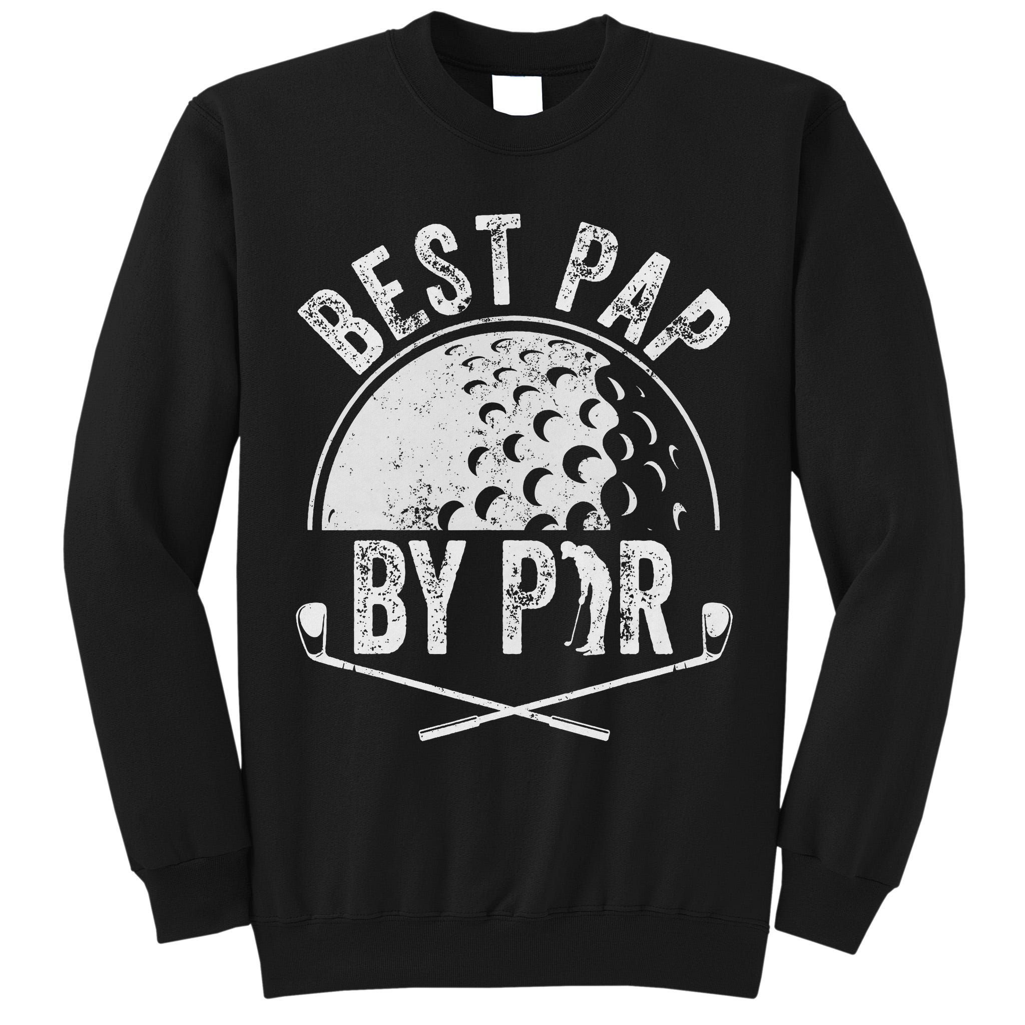 Best Pap By Par Golf Lover Sports Gift Golf Golfer Tall Sweatshirt