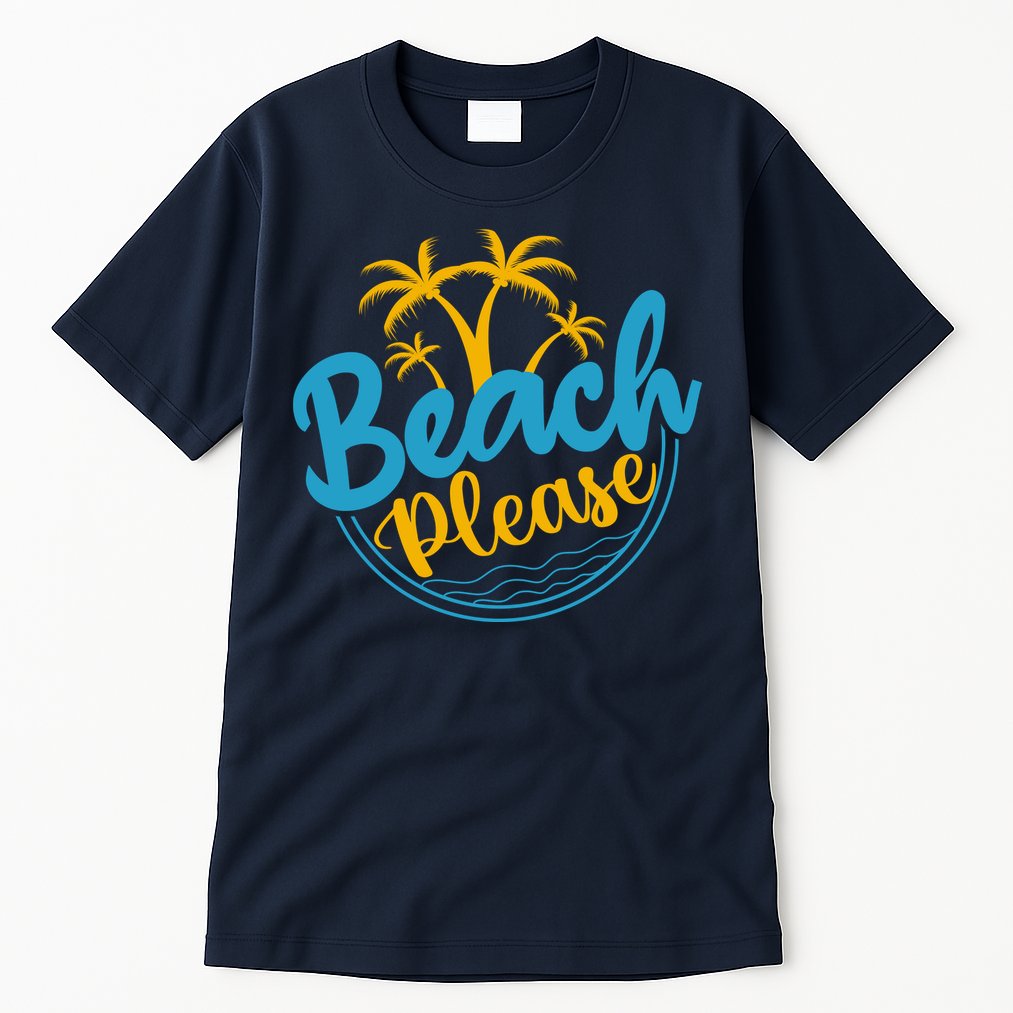 Beach Please Tall T-Shirt