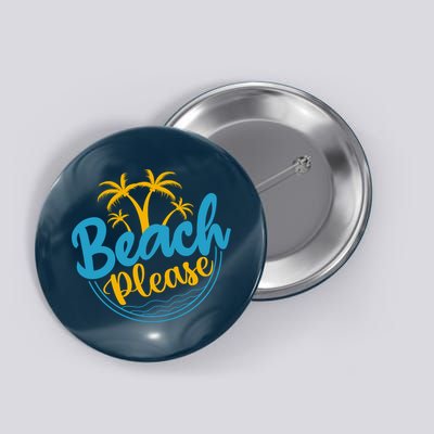 Beach Please Button