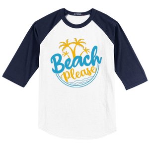 Beach Please Baseball Sleeve Shirt