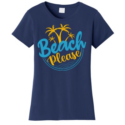 Beach Please Women's T-Shirt