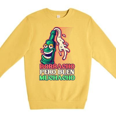 Borracho Pero Buen Muchacho Premium Crewneck Sweatshirt