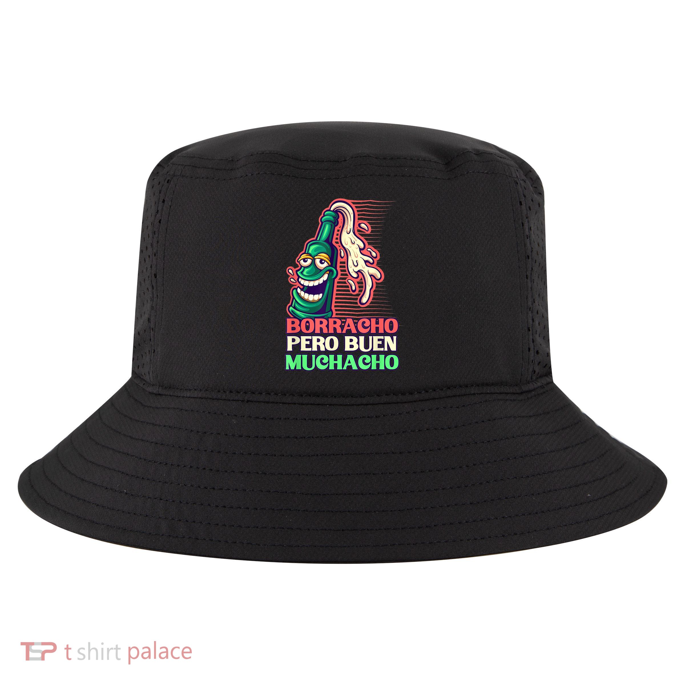 Borracho Pero Buen Muchacho Cool Comfort Performance Bucket Hat