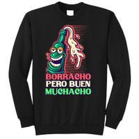 Borracho Pero Buen Muchacho Sweatshirt