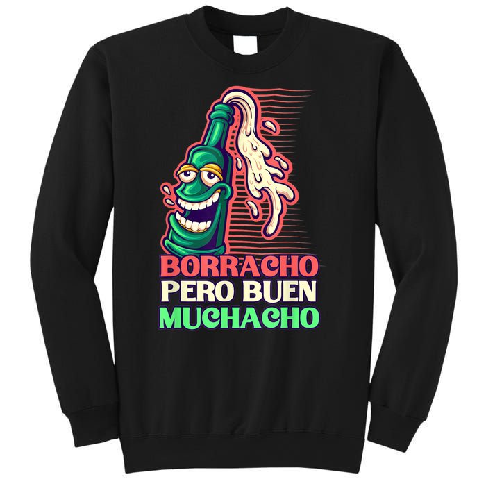 Borracho Pero Buen Muchacho Sweatshirt