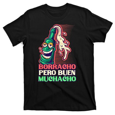 Borracho Pero Buen Muchacho T-Shirt