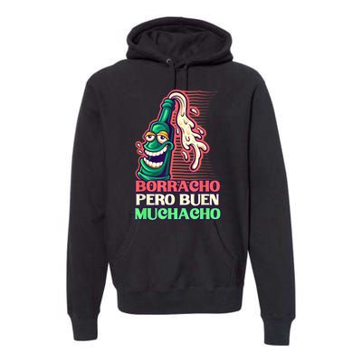 Borracho Pero Buen Muchacho Premium Hoodie