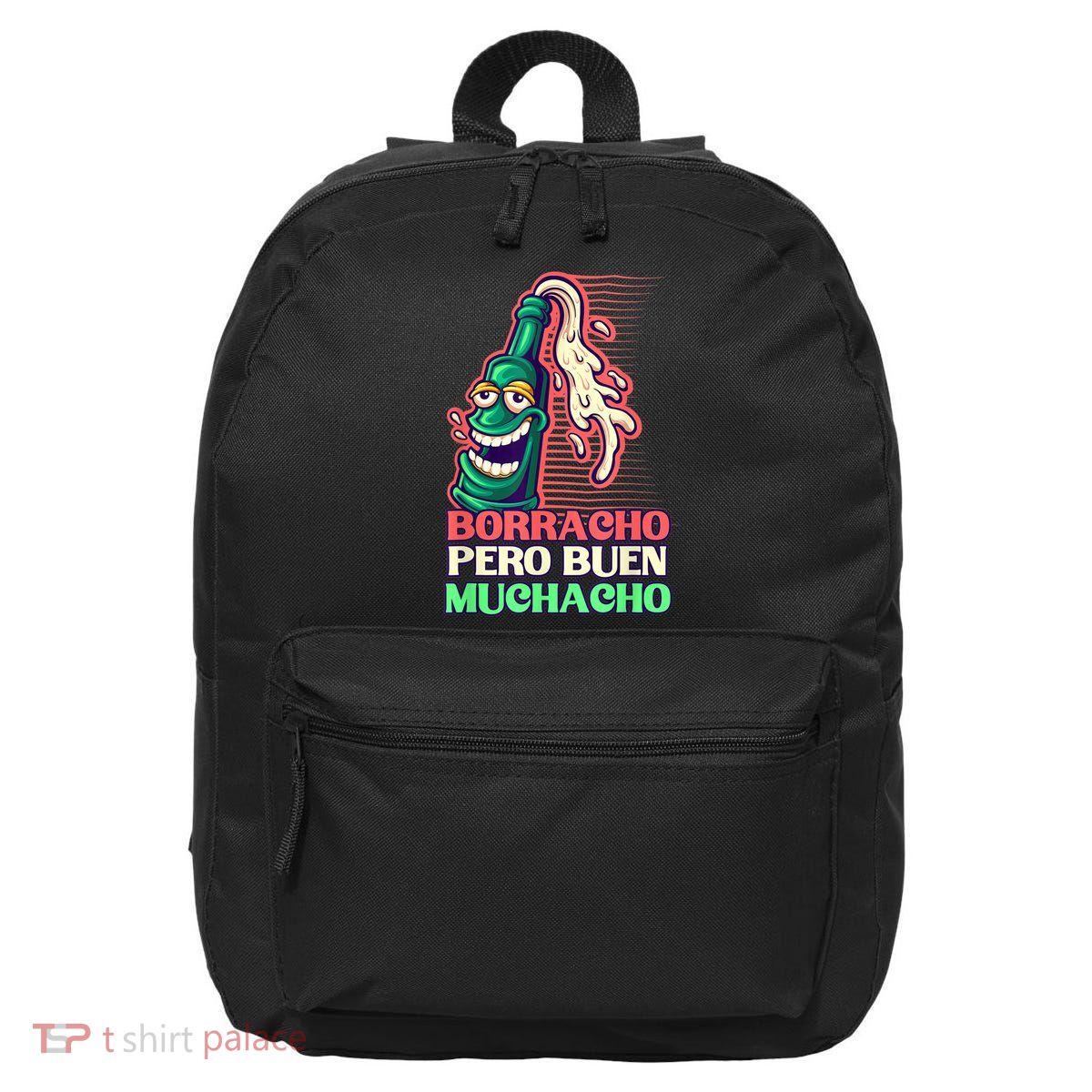Borracho Pero Buen Muchacho 16 in Basic Backpack