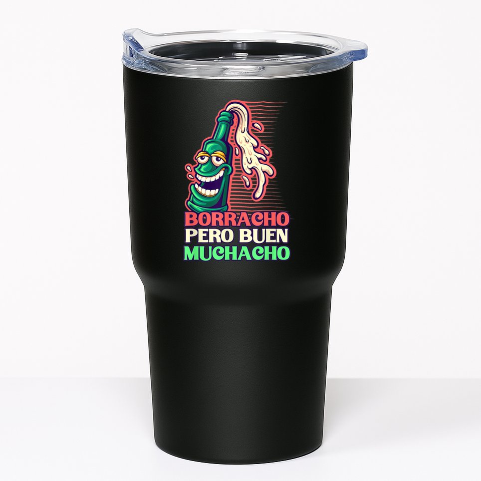 Borracho Pero Buen Muchacho Tumbler