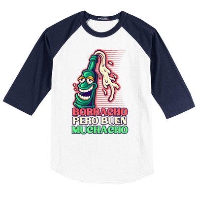 Borracho Pero Buen Muchacho Baseball Sleeve Shirt