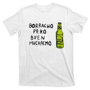 Borracho Pero Buen Muchacho T-Shirt