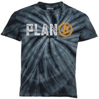 Bitcoin Plan B Hodl Btc Crypto Currency Traders Blockchain Kids Tie-Dye T-Shirt