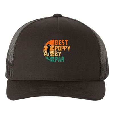 Best Poppy By Par Golf Father's Day Golfing Funny Yupoong Adult 5-Panel Trucker Hat