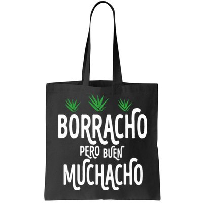 Borracho Pero Buen Muchacho Bag