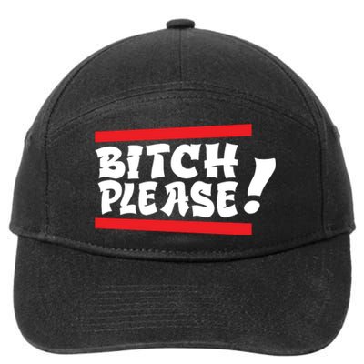 Bitch Please 7-Panel Snapback Hat