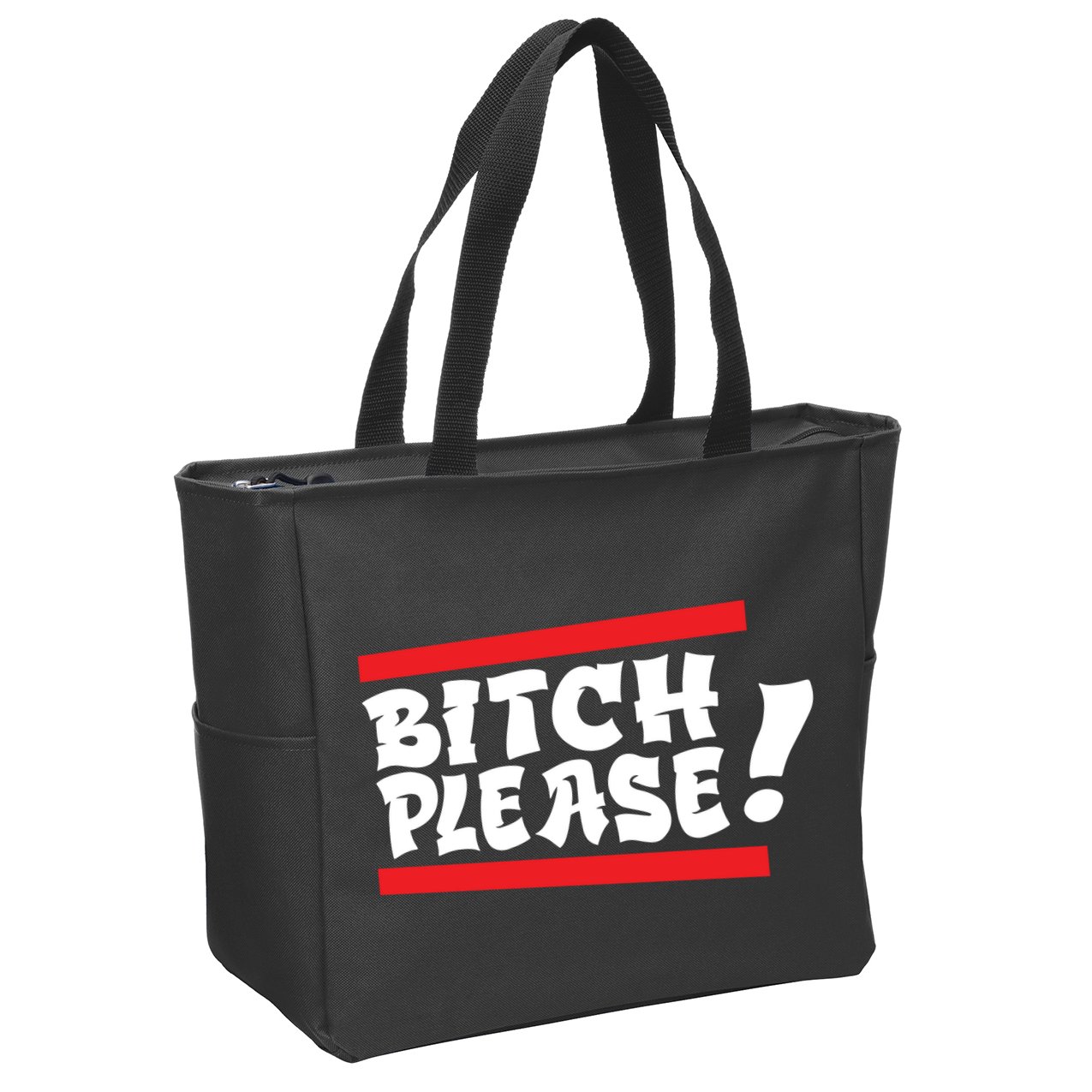 Bitch Please Zip Tote Bag