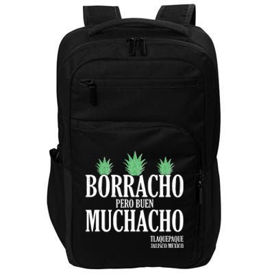 Borracho Pero Buen Muchacho Tlaquepaque Jalisco Mexico Impact Tech Backpack