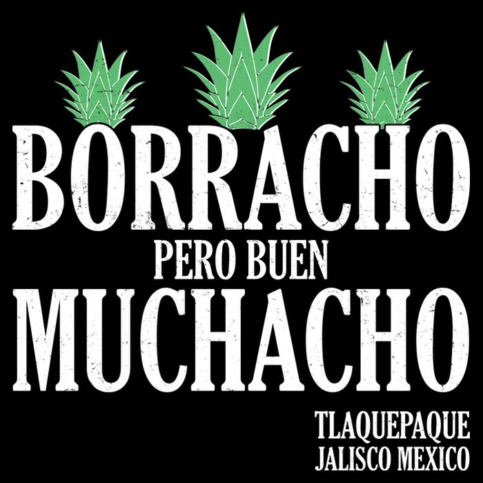 Borracho Pero Buen Muchacho Tlaquepaque Jalisco Mexico Drawstring Bag